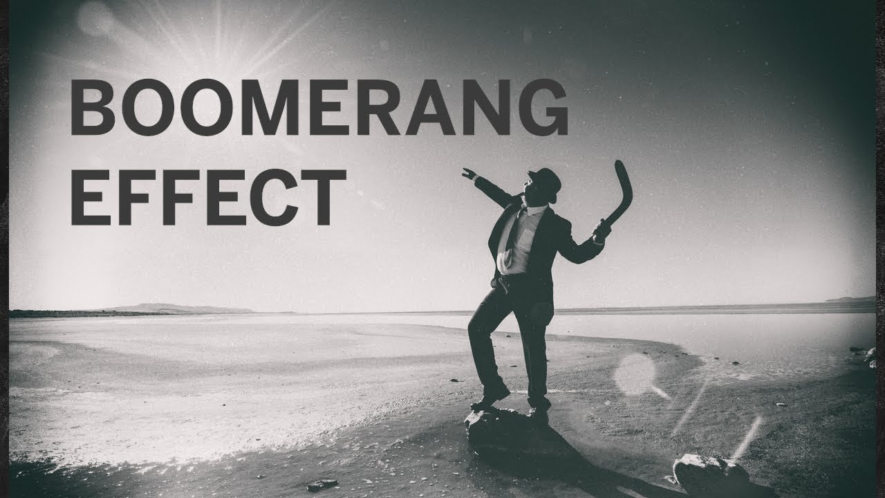 BoomerangEffect image Boomerang Effect – Definition, Theory and Examples